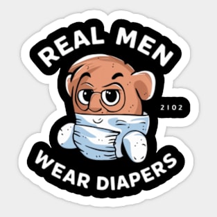 Real Men Wear Diapers Sticker
